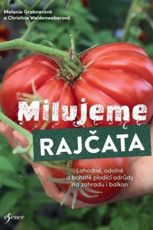 Milujeme rajčata