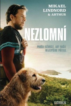 Nezlomní: Prošli džunglí, aby našli nejlepšího přítele