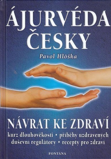 Ájurvéda česky - Návrat ke zdraví