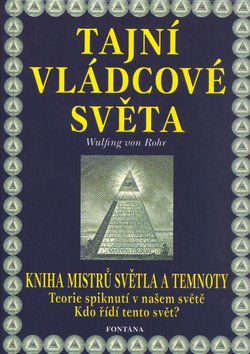 Tajní vládcové světa - Kniha mistrů světla a temnoty