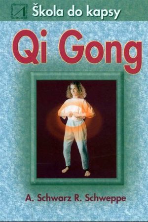 Qi Gong - Škola do kapsy