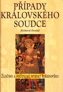 Případy královského soudce - Zločiny a politické intriky středověku