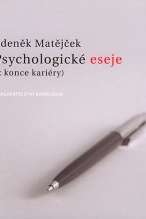 Psychologické eseje (z konce kariéry)