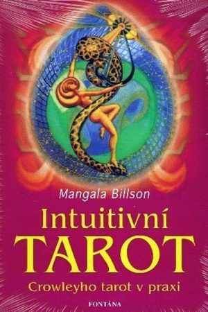 Intuitivní tarot - Crowleyho tarot v praxi