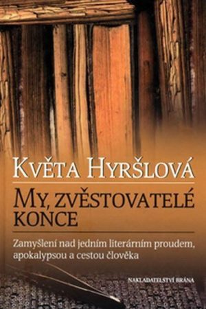 My, zvěstovatelé konce