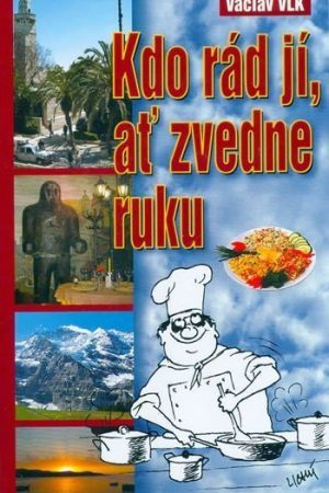 Kdo rád jí,ať zvedne ruku