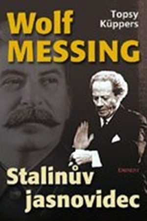 Wolf Messing - Stalinův jasnovidec