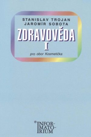 Zdravověda I - Pro 1 ročník UO Kosmetička