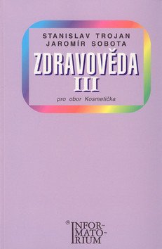 Zdravověda III - Pro 3 ročník UO Kosmetička