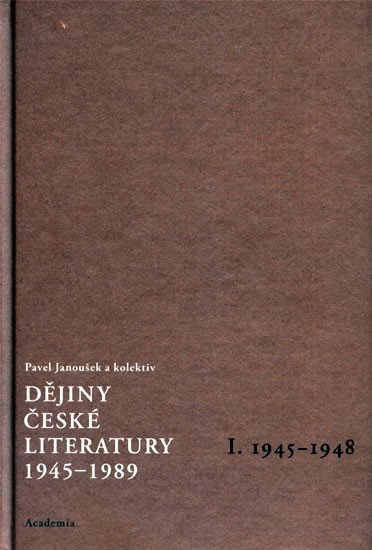 Dějiny české literatury 1. (1945-1989) +CD