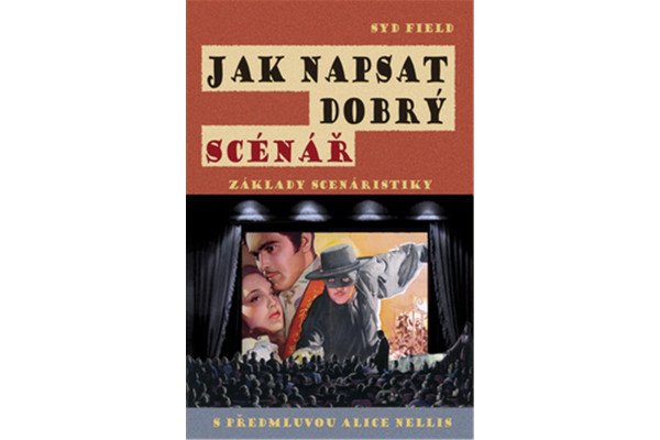 Jak napsat dobrý scénář - Základy scenáristiky