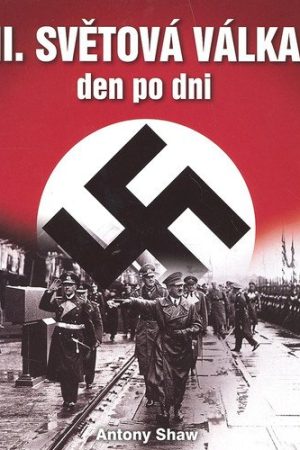 Druhá světová válka den po dni
