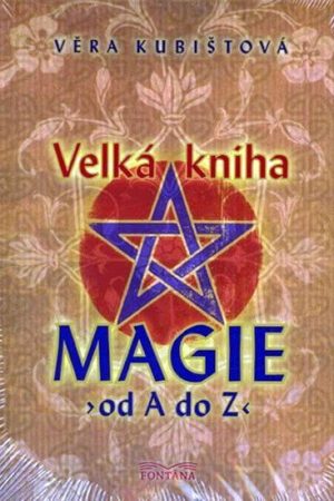 Velká kniha magie od A do Z