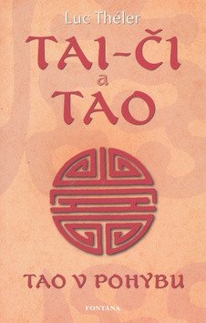 Tai-či a Tao - Tao v pohybu