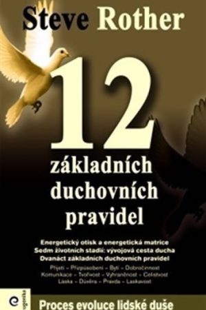12 základních duchovních pravidel