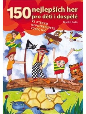 150 nejlepších her pro děti i dospělé, ke kterým nepotřebujete vůbec nic.