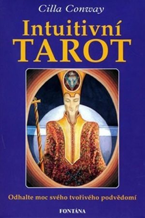Intuitivní tarot - Odhalte moc svého tvořivého podvědomí