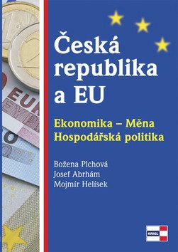 Česká republika a EU - Ekonomika - Měna - Hospodářská politika