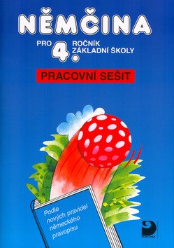Němčina pro 4. ročník ZŠ - Pracovní sešit