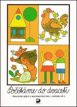 Počítáme do dvaceti - Pracovní sešit k matematice pro 1. ročník ZŠ II.