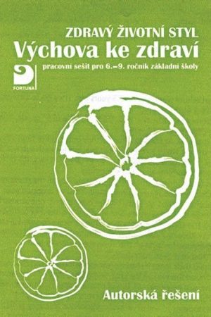 Výchova ke zdraví, Zdravý životní styl, autorská řešení