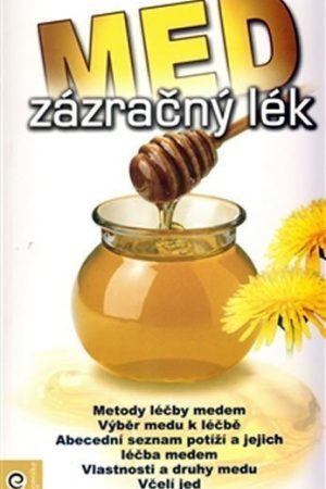 Med - zázračný lék