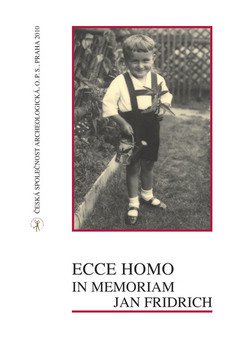 Ecce Homo in Memoriam Jan Fridrich