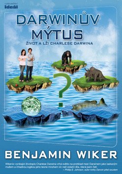 Darwinův mýtus - Život a lži Charlese Darwina