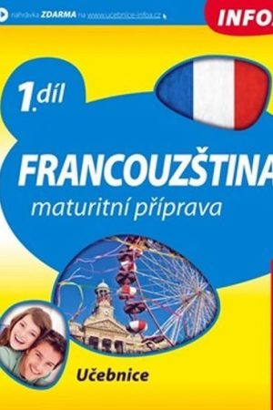 Francouzština 1 maturitní příprava - učebnice