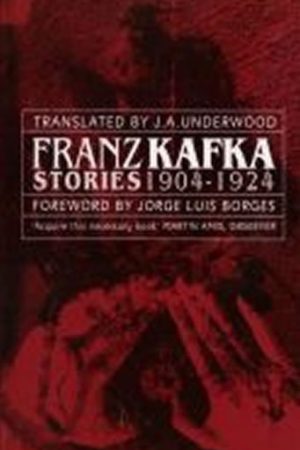 Franz Kafka Stories 1904-1924