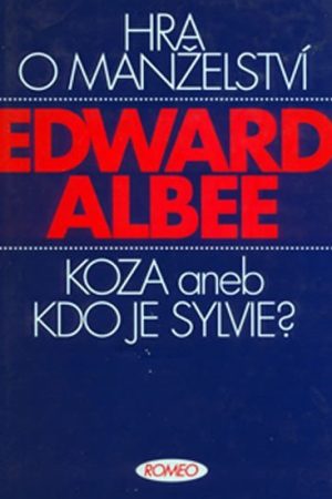 Hra o manželství / Koza aneb Kdo je Sylvie?