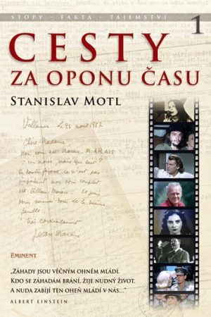 Cesty za oponu času - Stopy, fakta, tajemství…
