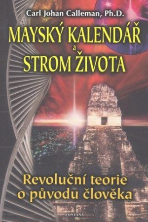 Mayský kalendář a strom života - Revoluční teorie o původu člověka