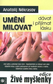 Umění milovat - dávat i přijímat lásku