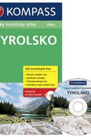 Tyrolsko - Velký turistický atlas s CD