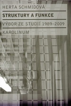 Struktury a funkce - Výbor ze studií 1989-2009
