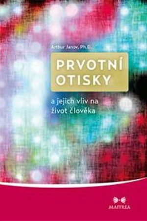 Prvotní otisky a jejich vliv na život člověka
