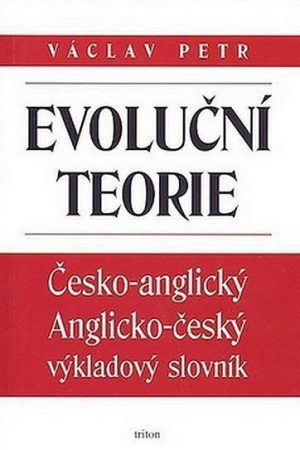 Evoluční teorie - Česko-angl., anglicko-český výkladový slovník
