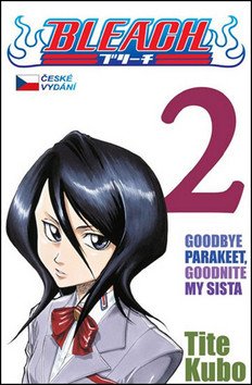 Bleach 2: Goodbye parakeet, goodnight my sista