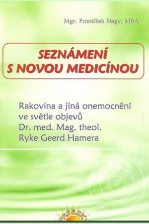 Seznámení s Novou medicínou