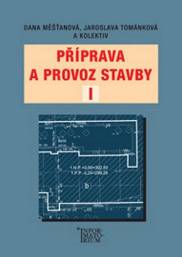 Příprava a provoz stavby I pro SPŠ a SOŠ stavební