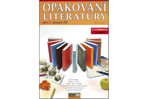 Opakování literatury pro 2. st. ZŠ - Cvičebnice - Zadání