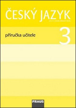 Český jazyk 3 pro ZŠ - příručka učitele