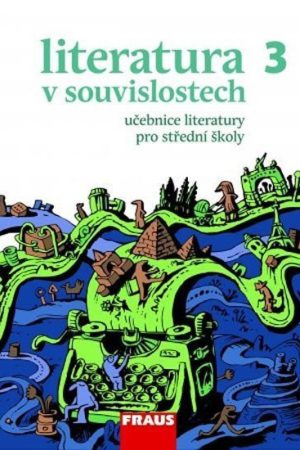 Literatura v souvislostech pro SŠ 3 - UČ