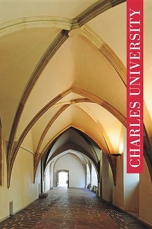 Charles University A Historical Overview (anglická verze)