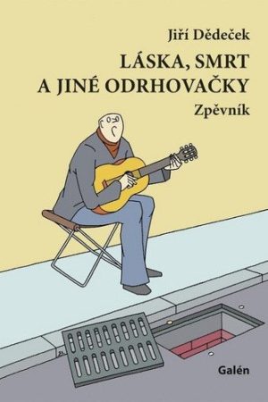 Láska, smrt a jiné odrhovačky