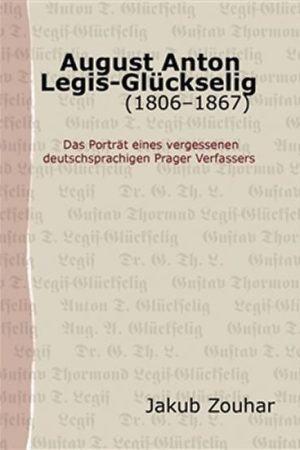 August Anton Legis-Glückselig (1806–1867)