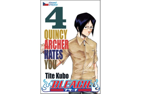 Bleach 4: Quincy Archer Hates You
