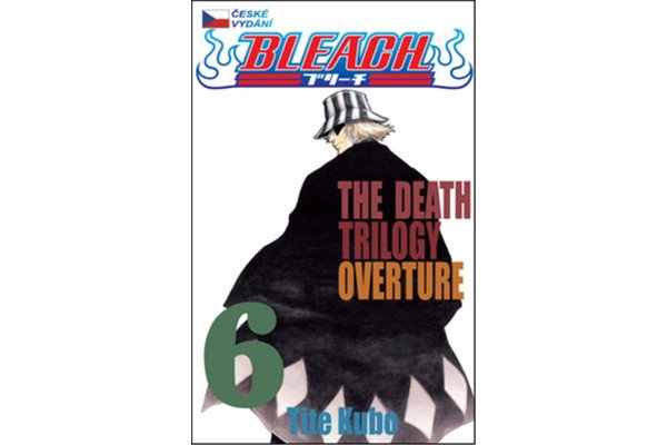 Bleach 6: The Death Trilogy Overture