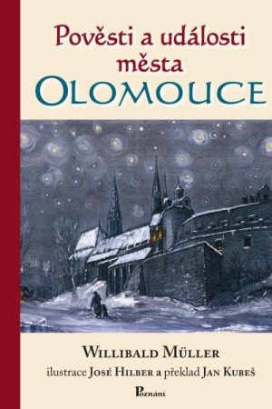 Pověsti a události města Olomouce